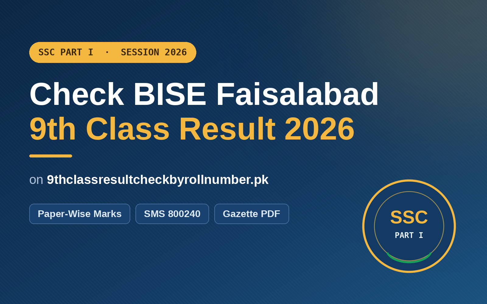 Check BISE Faisalabad 9th Class Result 2026 by roll number on 9thclassresultcheckbyrollnumber.pk